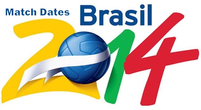 Match dates of world cup 2014
