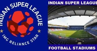 Indian Super League football stadiums list