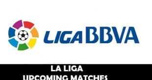 La Liga Upcoming Matches Date time