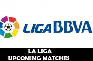 La Liga Upcoming Matches Date time