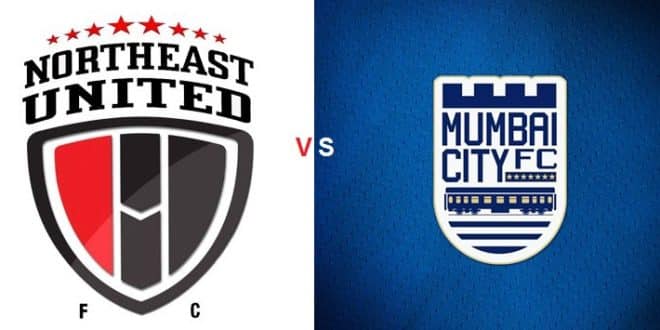 Northeast United FC vs Mumbai City FC Preview