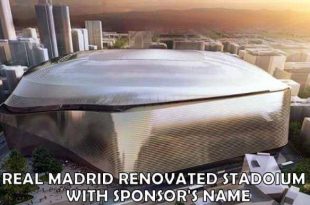 Real Madrid Stadium Santiago Bernabeu Set To Be Renamed